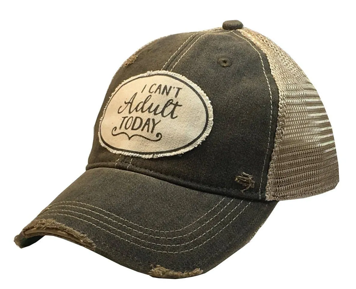 Vintage Life - I Can't Adult Today Distressed Trucker Cap